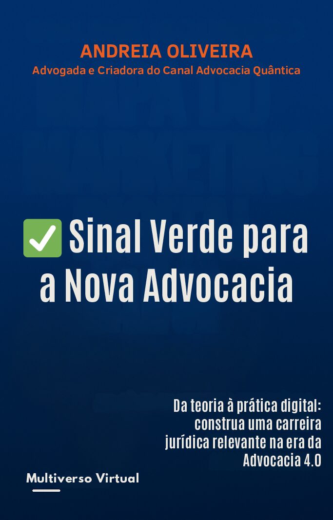 Sinal Verde para a nova Advocacia