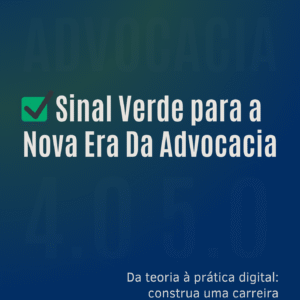 Sinal Verde para a nova Advocacia