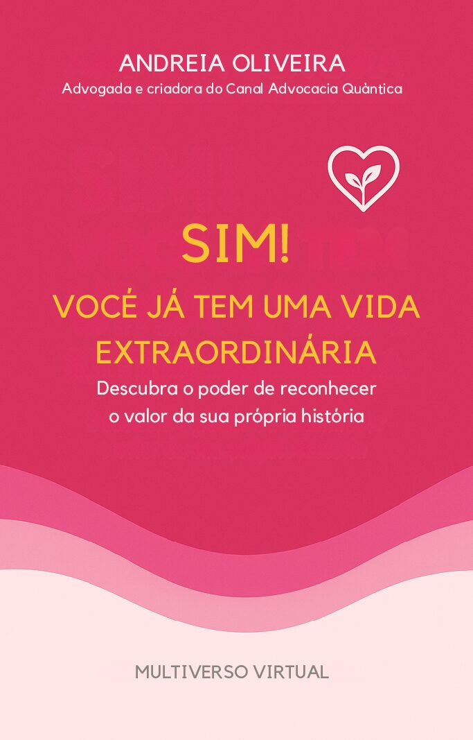 Sim! Você Já tem uma Vida Extraordinária