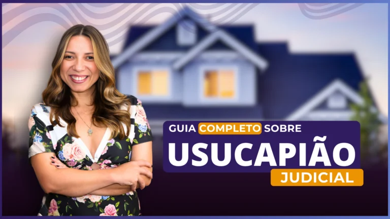 Guia Completo do Usucapião Judicial